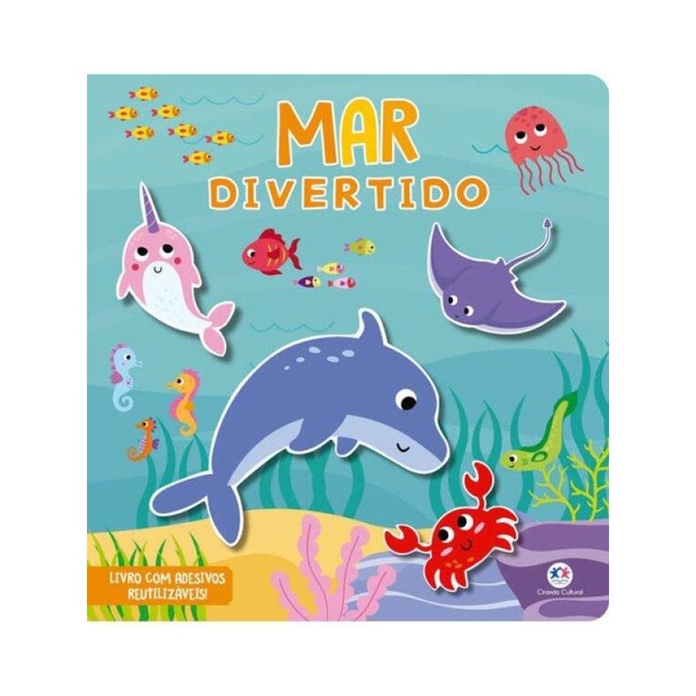 Mar Divertido - Aventura Infantil Com Adesivos Reutilizáveis