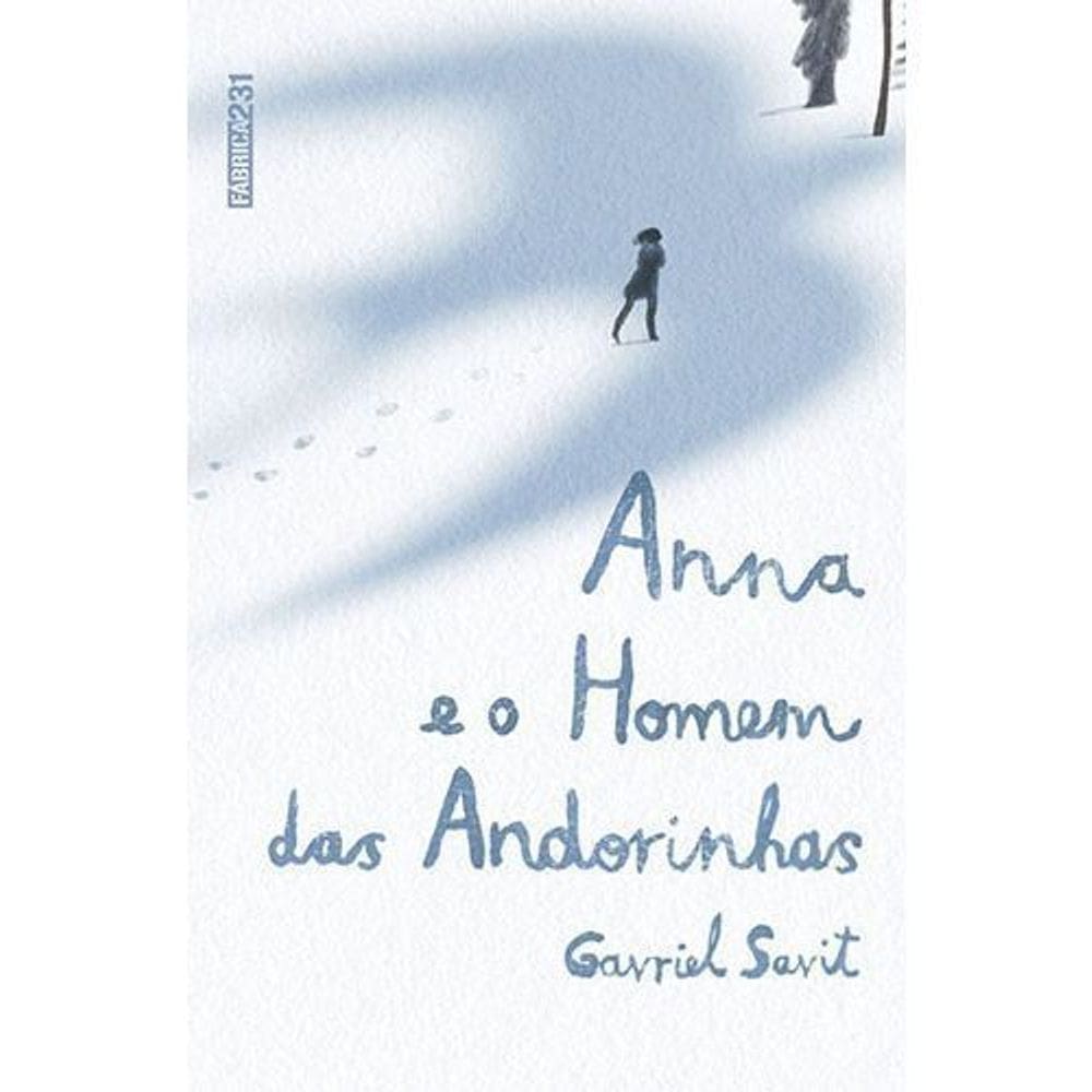 Anna e o Homem das Andorinhas