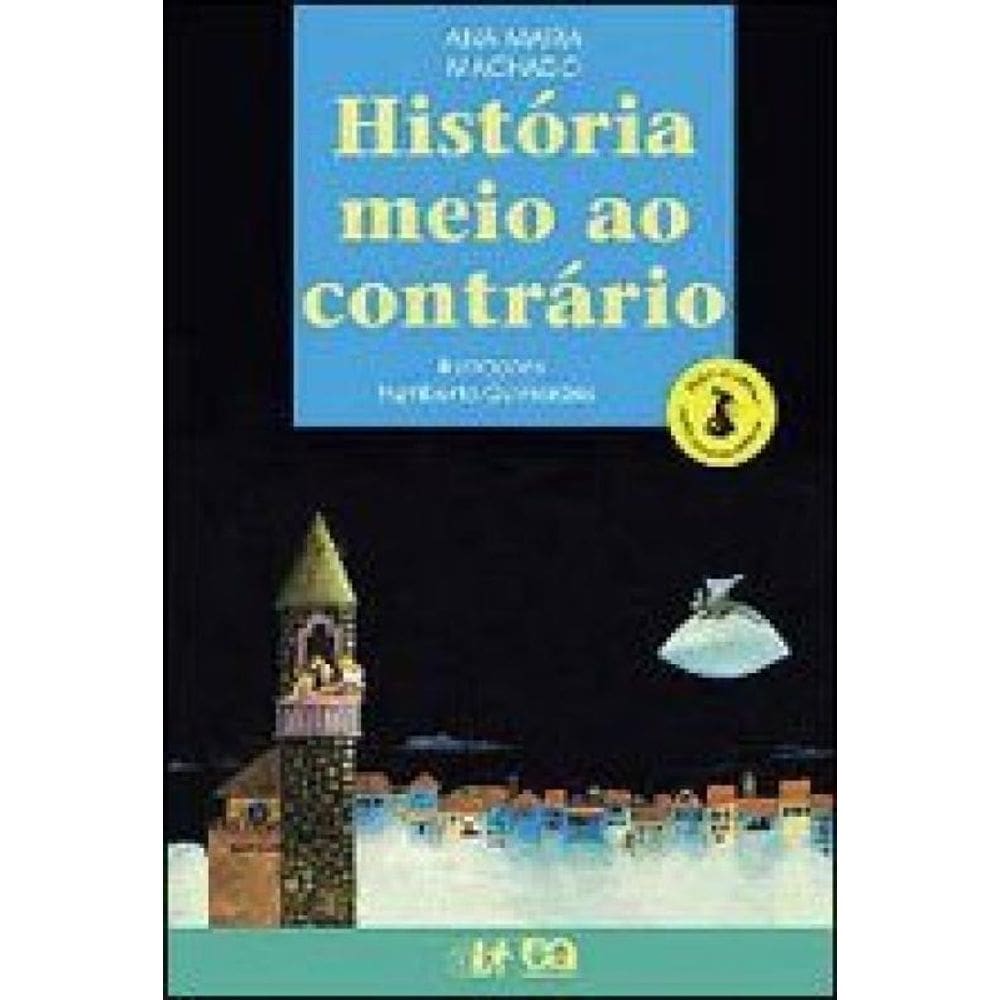 História Meio Ao Contrário
