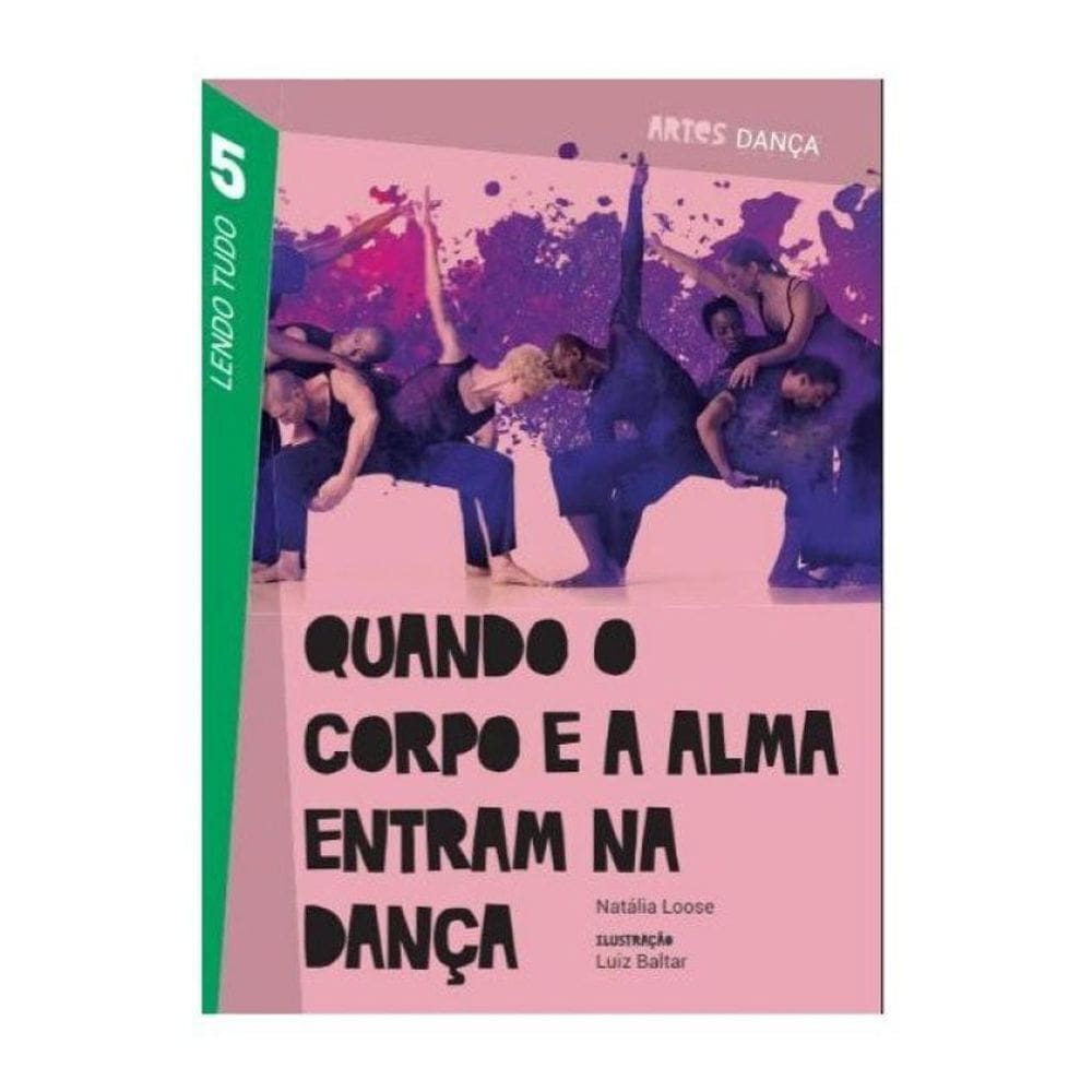 Quando O Corpo E A Alma Entram Na Dança