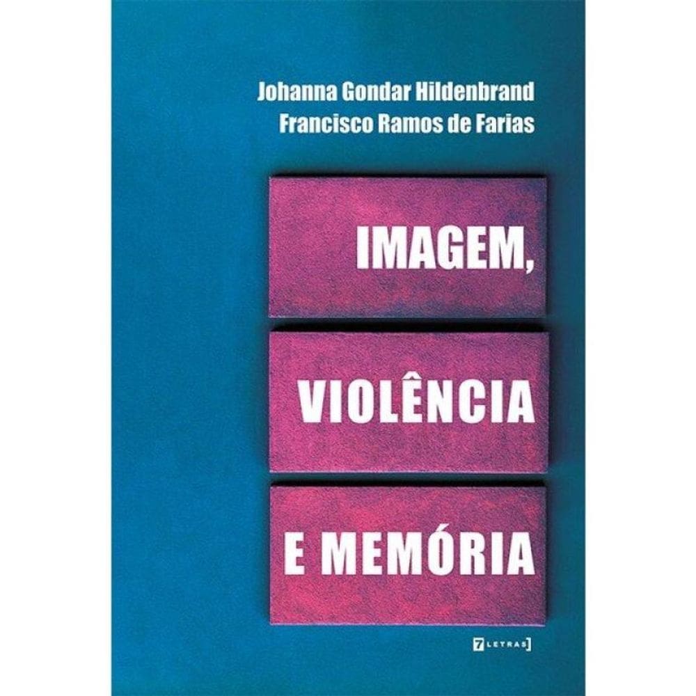 Imagem, Violência E Memória
