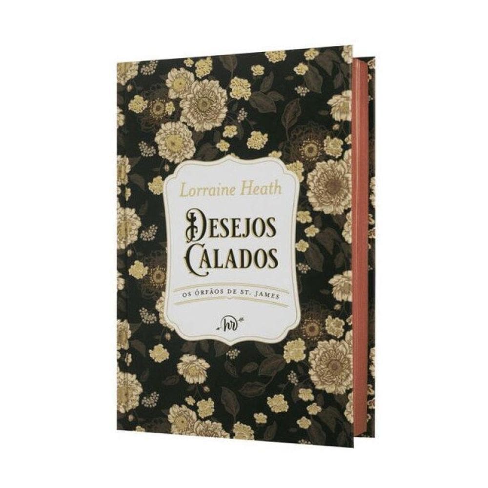 Desejos Calados – Edição De Luxo Em Capa Dura Do Terceiro Livro Da Série Os Órfãos De St. James