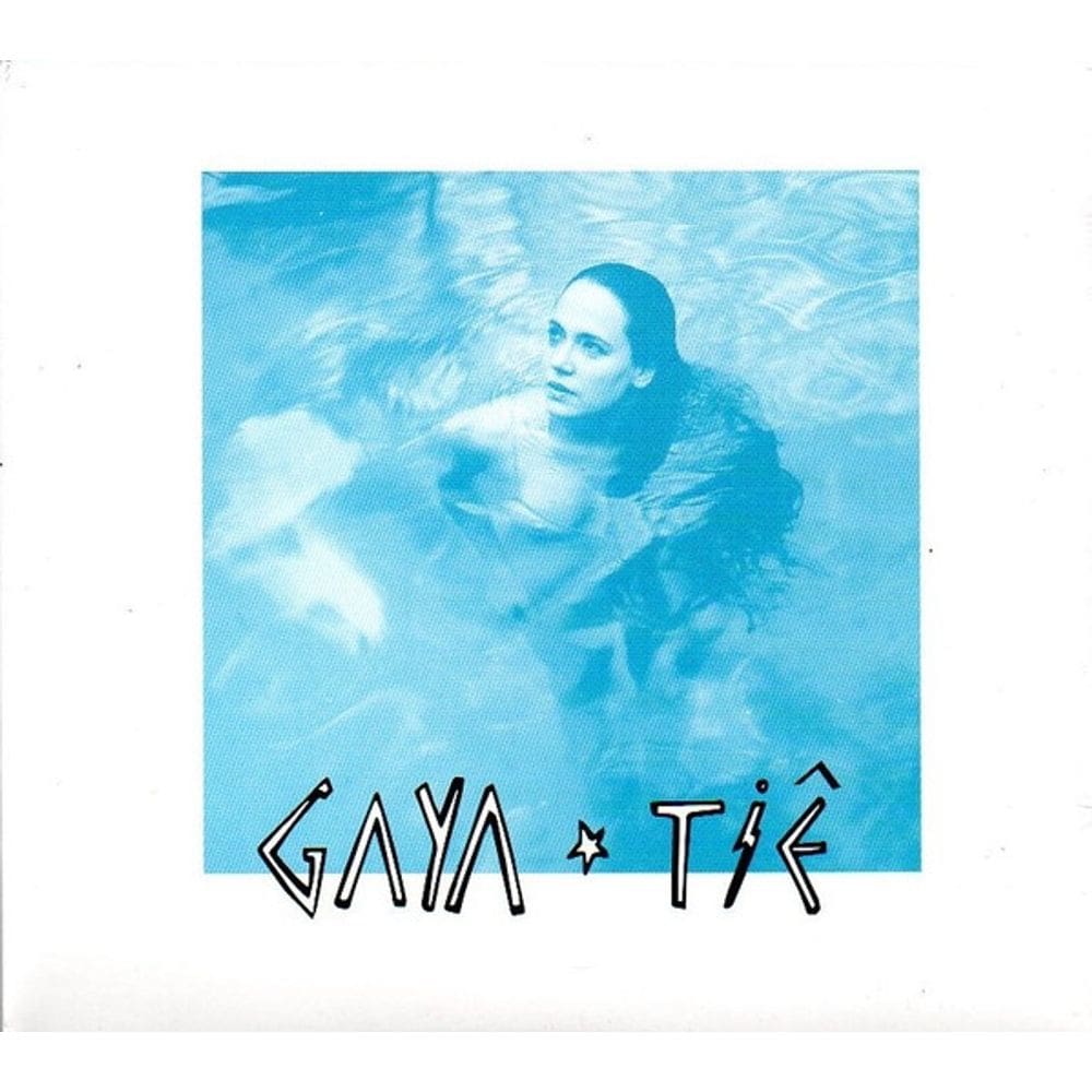 CD Tiê – Gaya