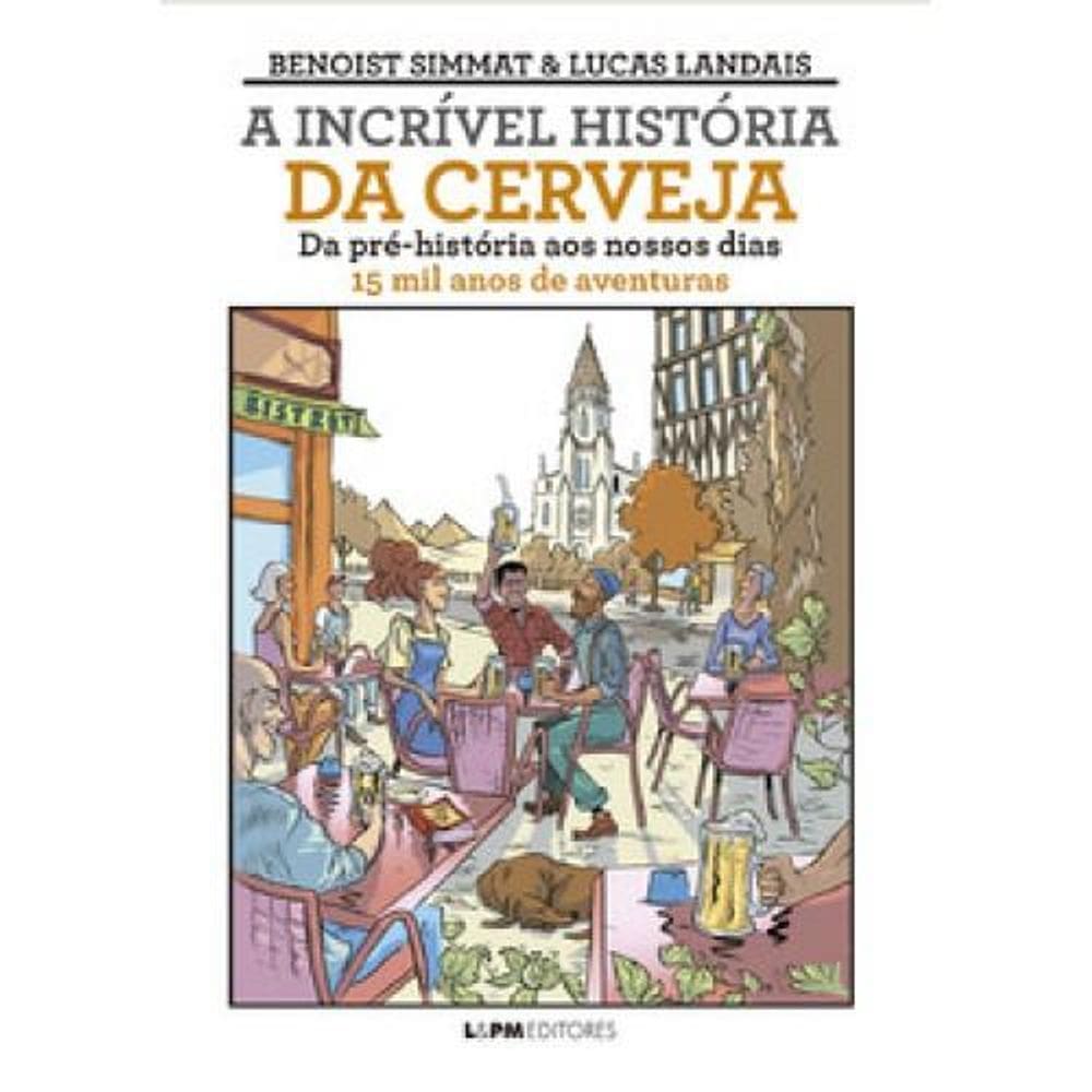 A Incrível História da Cerveja - Hq