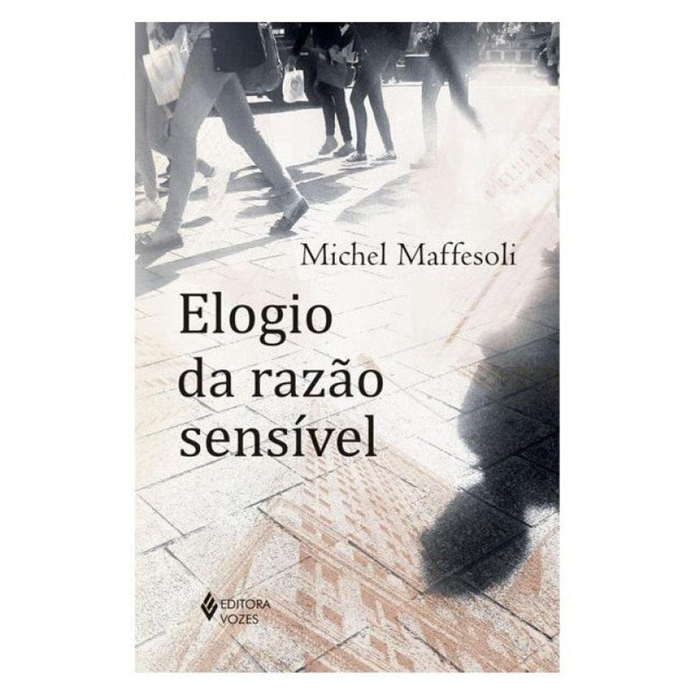 Elogio Da Razão Sensível