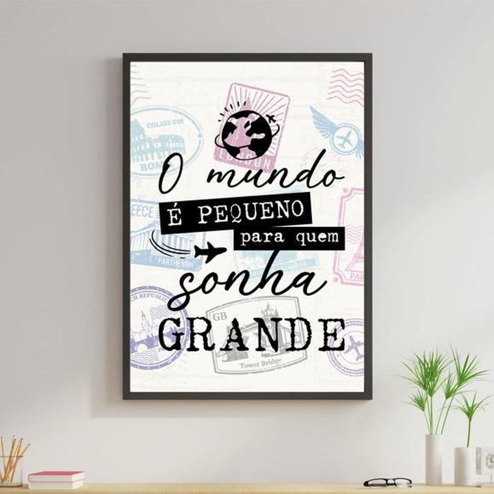 Quadro Mundo Pequeno Sonho Grande 33X24Cm Moldura Preta