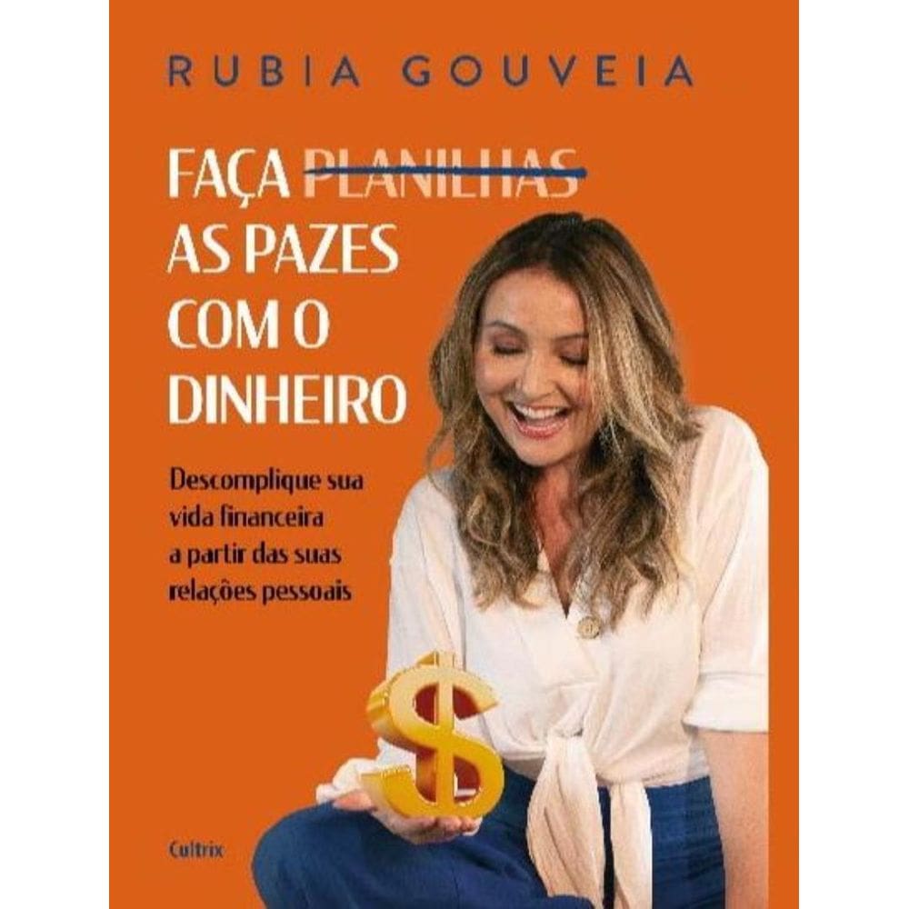 Faca As Pazes O Dinheiro Descomplique Sua Vida Financeira A