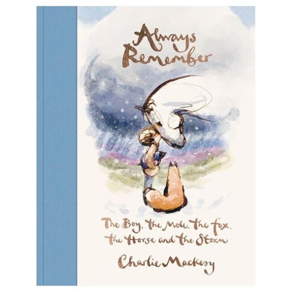 Always Remember - The Boy, The Mole, The Fox, The Horse And The Storm