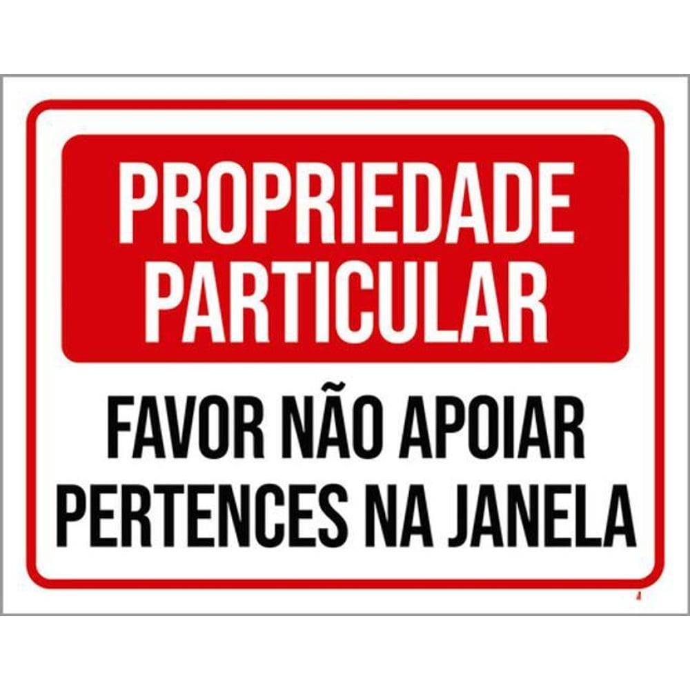 Kit 3 Placas Favor Não Apoiar Pertences Janela 36X46