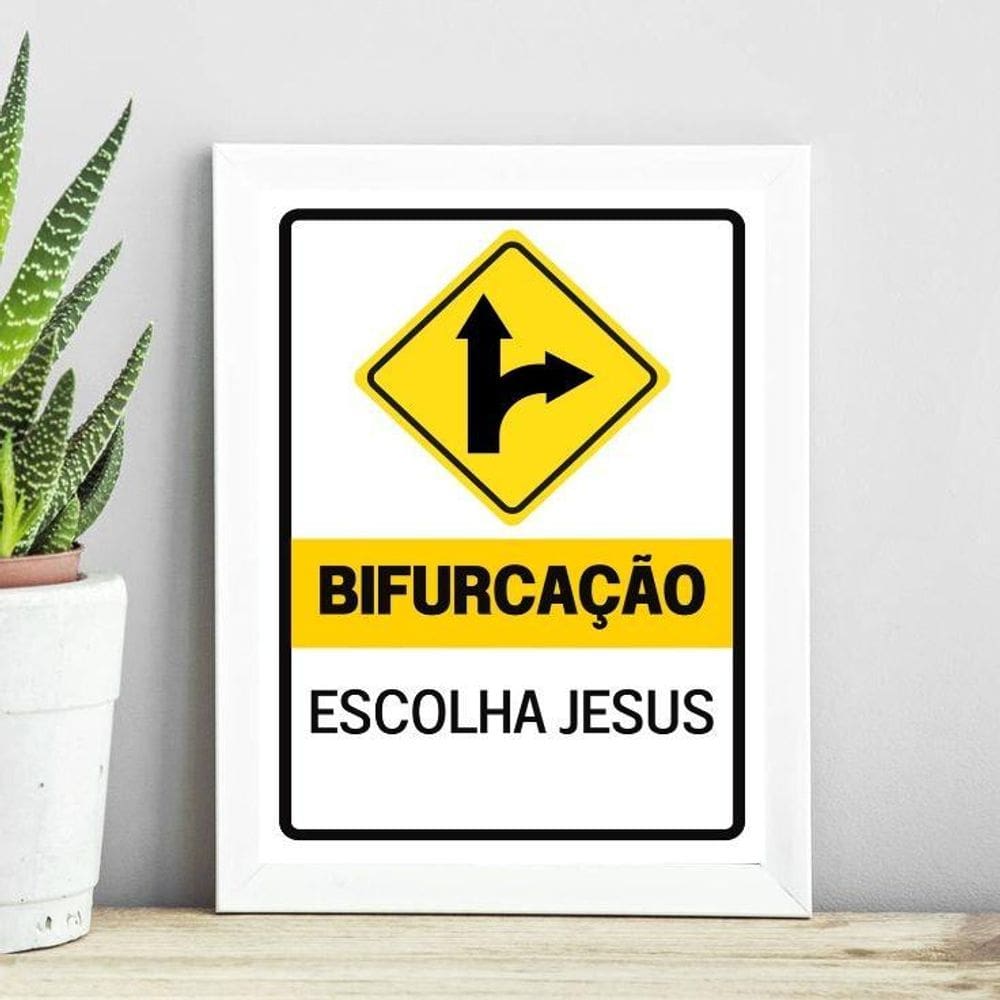 Quadro Escolha Jesus - Bifurcação 24X18Cm
