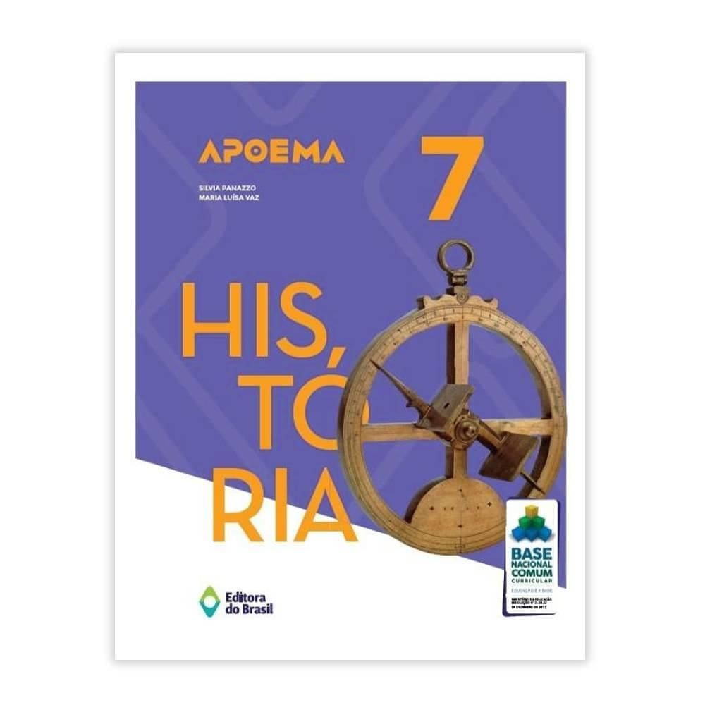 Apoema: História 7º Ano - 1 Edição 2018 - Editora Do Brasil
