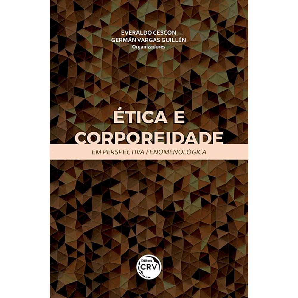 Ética e Corporeidade em Perspectiva Fenomenológica