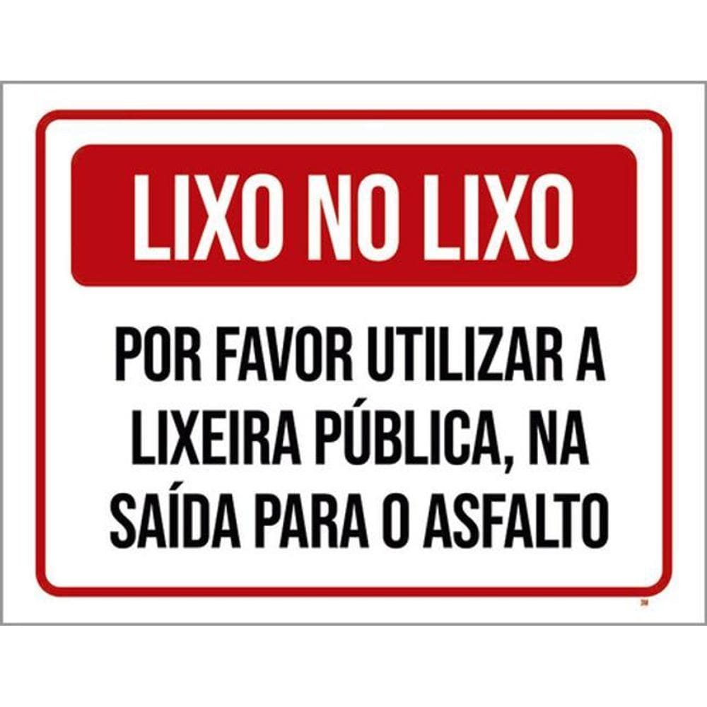 Placa Lixo Favor Utilizar Lixeira Pública Asfalto 36X46