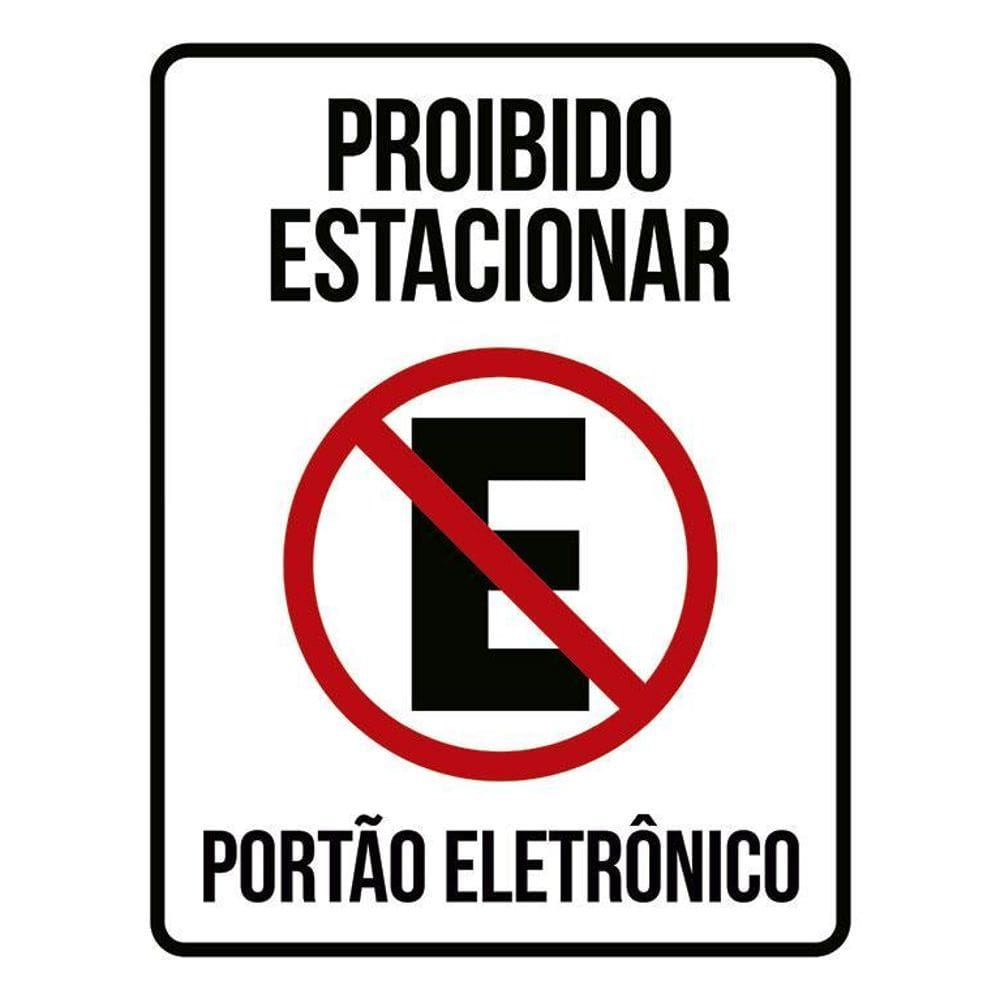 Kit 3 Placas Proibido Estacionar Portão Eletrônico Ml3817