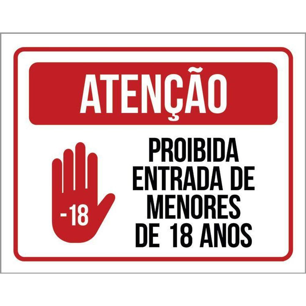 Placa Atenção Proibida Entrada Menos 18 Anos 36X46