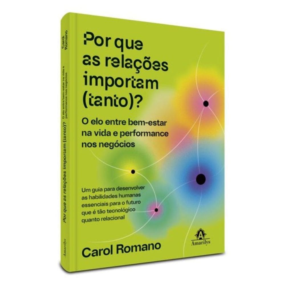 Por Que As Relações Importam (Tanto)?