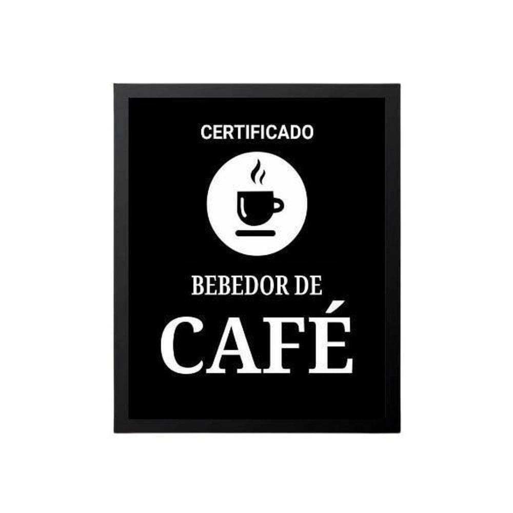 Quadro Certificado Bebedor De Café