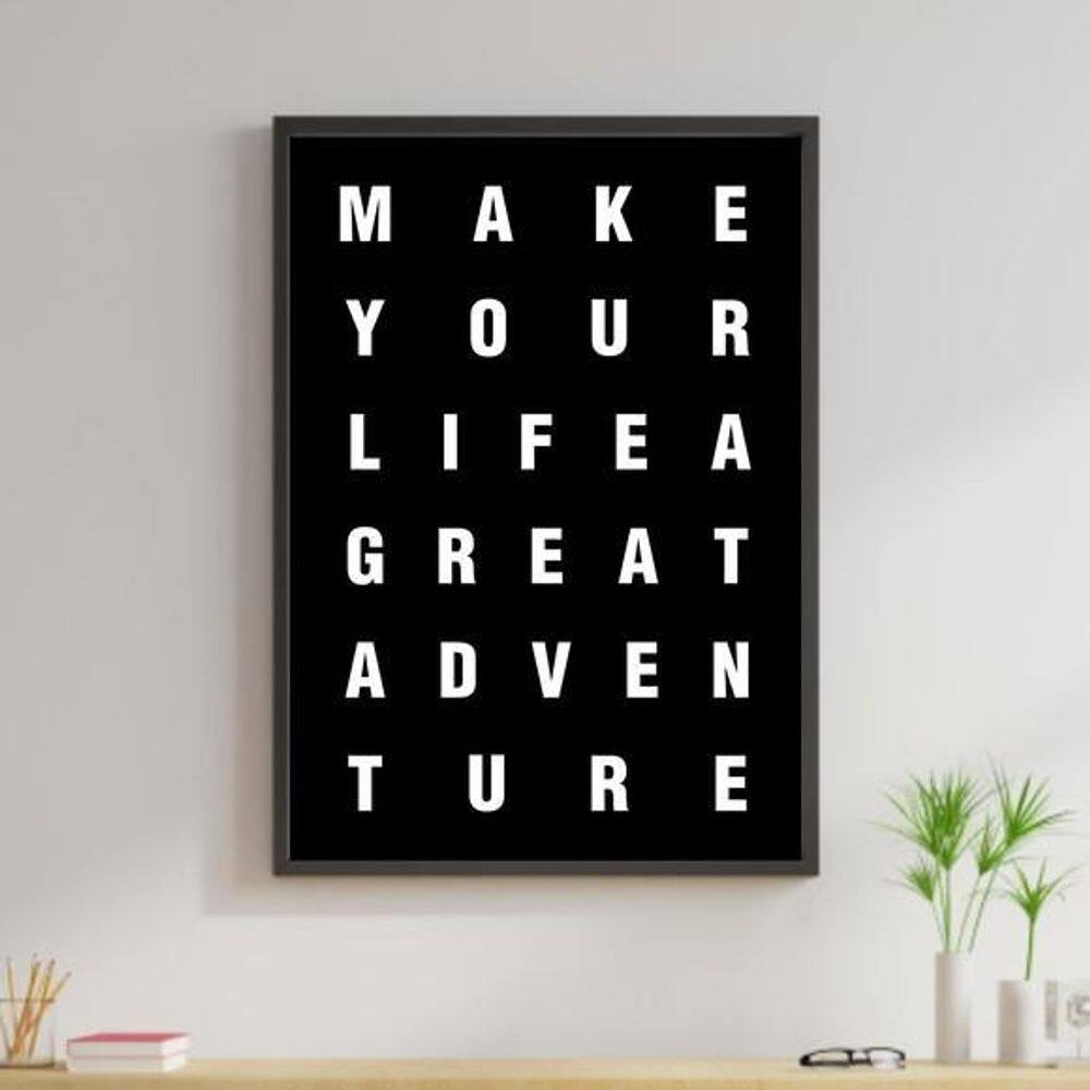 Quadro Make Your Life A Great Adventure 60X40 Moldura Preta