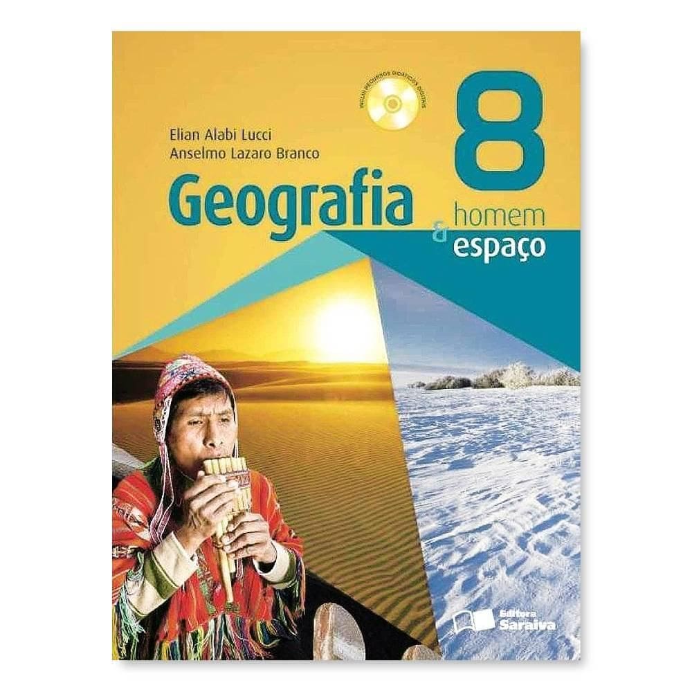 Geografia Homem E Espaço 8º Ano - Editora Saraiva