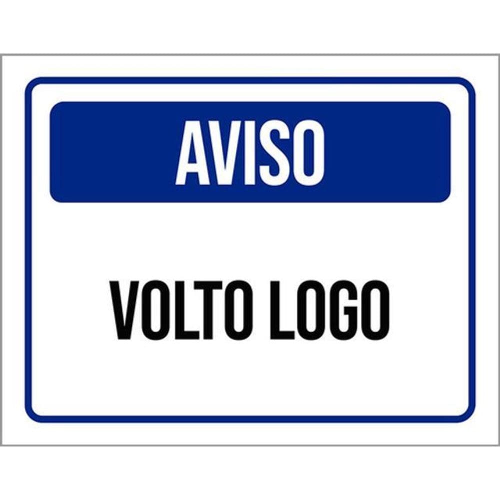 Kit 3 Placas Aviso Volto Logo 36X46