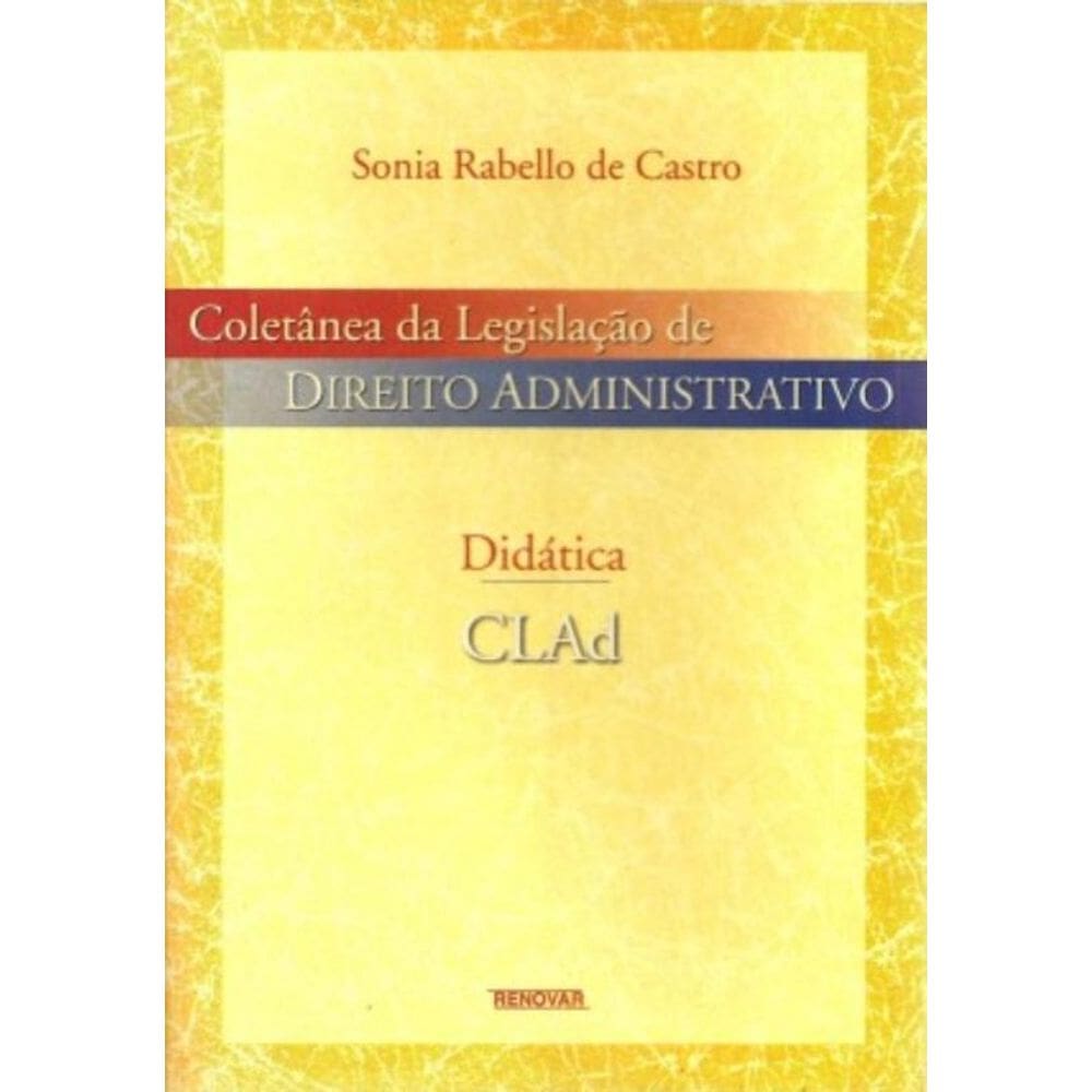 Coletânea da Legislação de Direito Administrativo