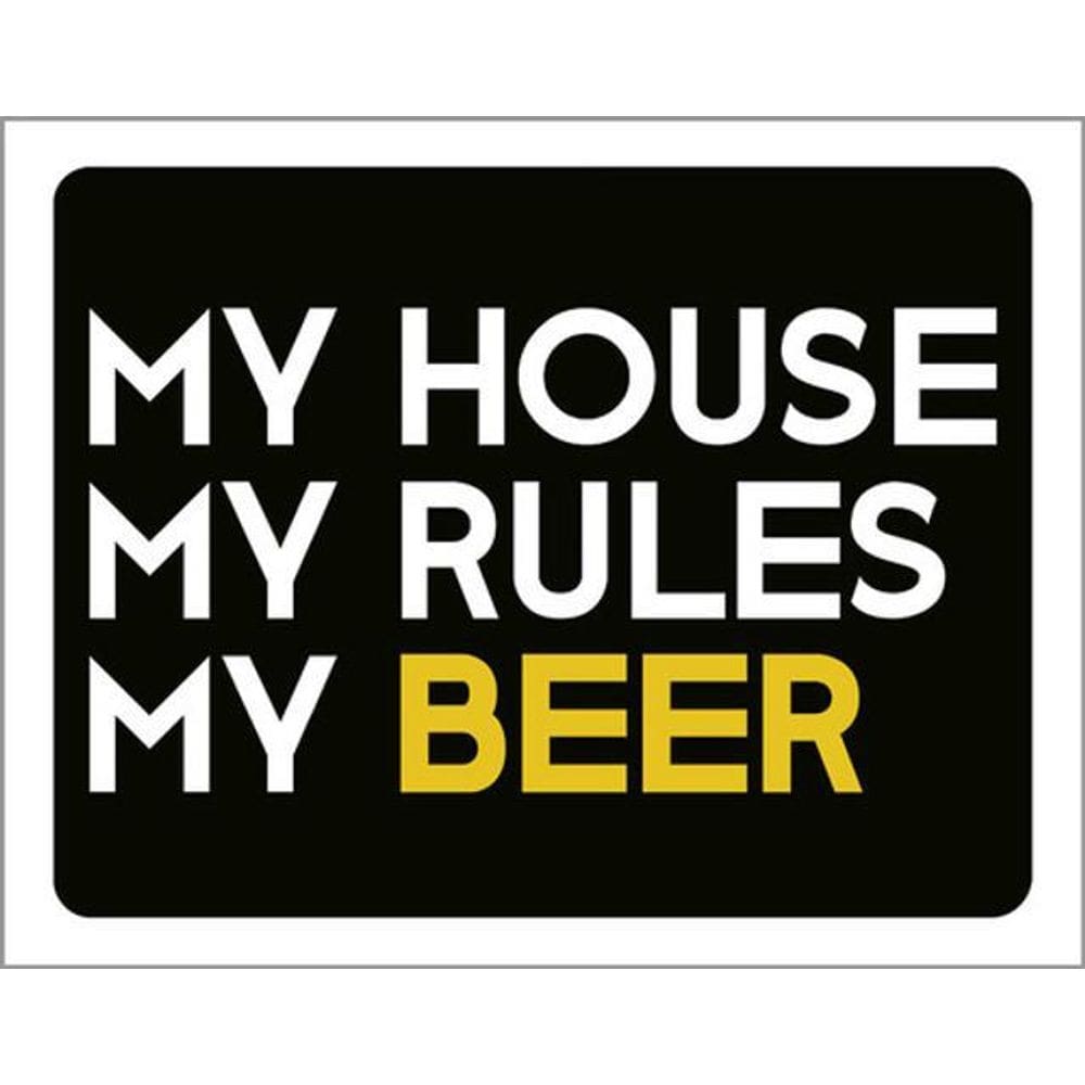 Kit 10 Placas My House My Rules My Beer 36X46