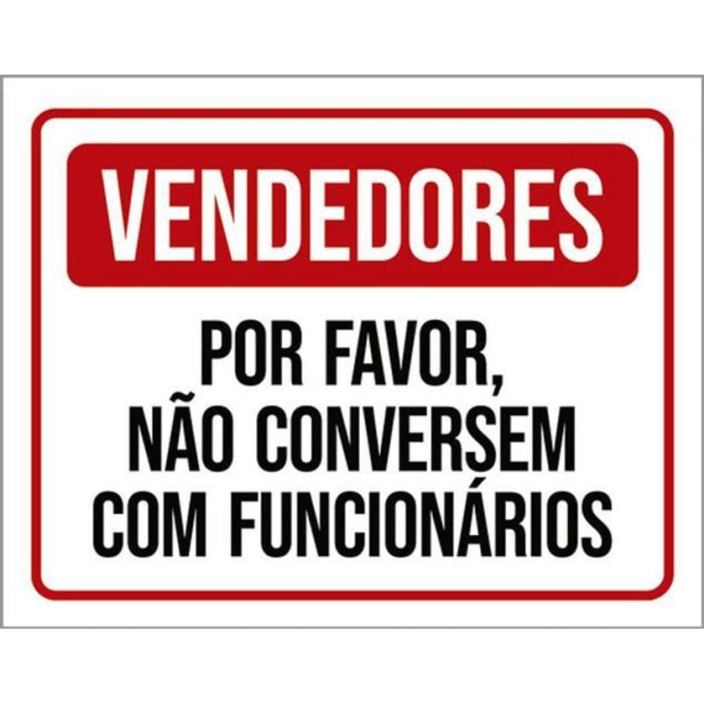 Kit 3 Placas Vendedores Não Conversem Funcionários
