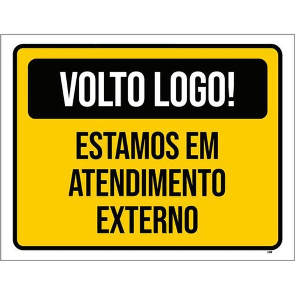 Kit 3 Placas Volto Logo Estamos Atendimento Externo