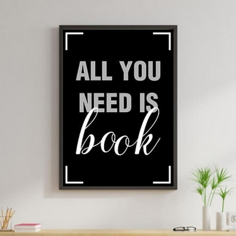 Quadro All You Need Is Book 60X40Cm - Madeira Preta