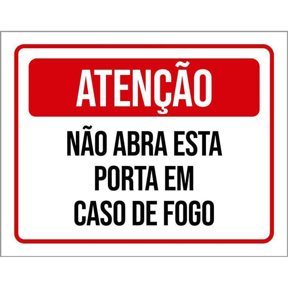 Placa De Sinalização - Atenção Não Abra Esta Porta 36X46