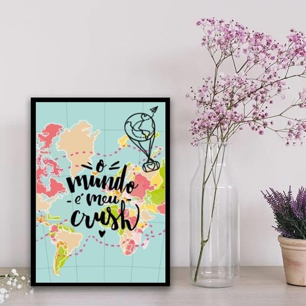 Quadro O Mundo É Meu Crush 24X18Cm - Com Vidro Preta