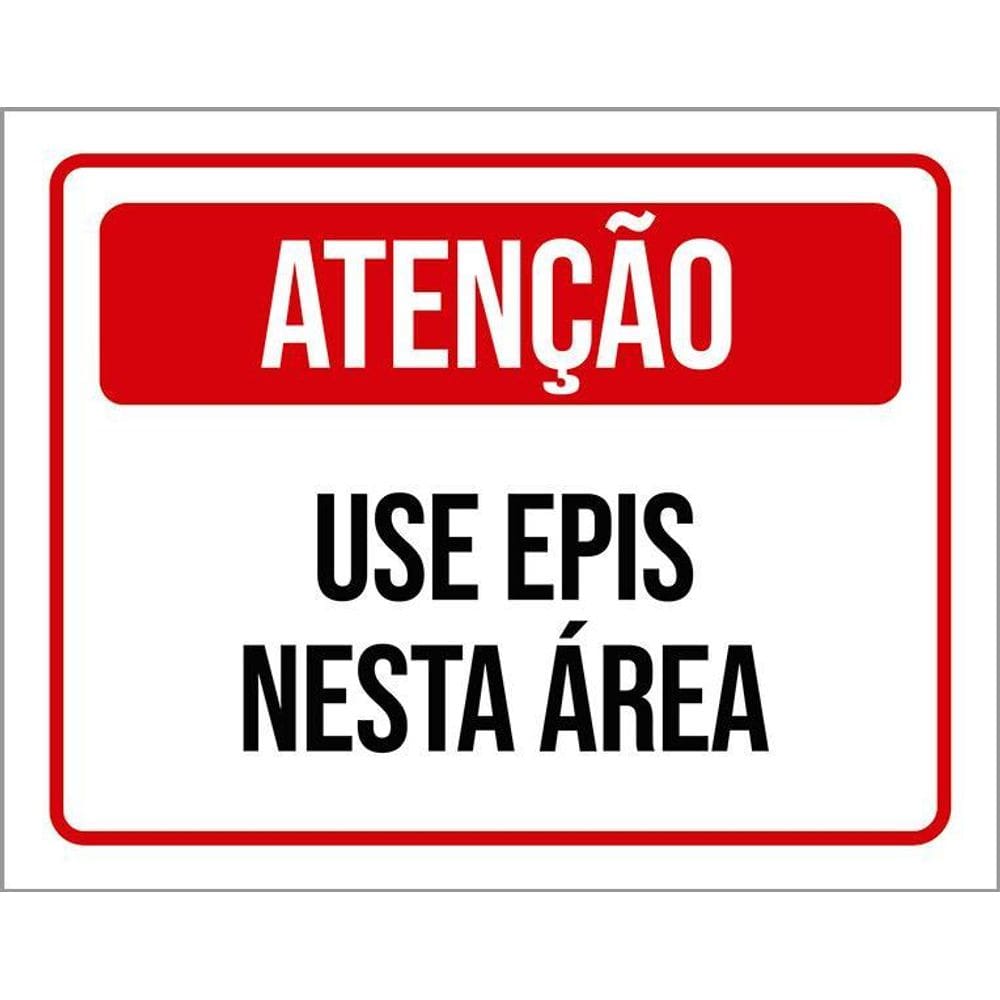 Kit 3 Placas Atenção Use Epis Nesta Área