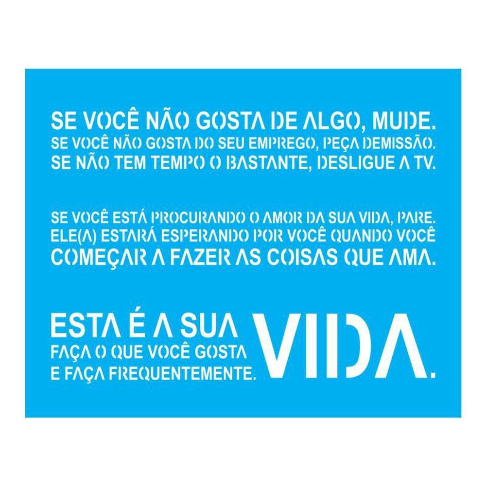 Stencil Tamako Se Você Não Gosta- 20X25 - Ref B433