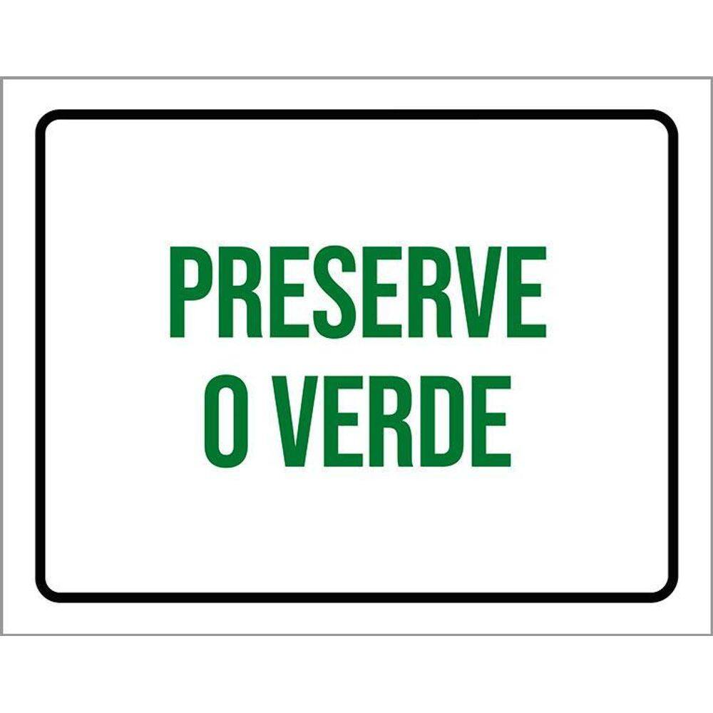 Kit 3 Placas Sinalização Preserve O Verde