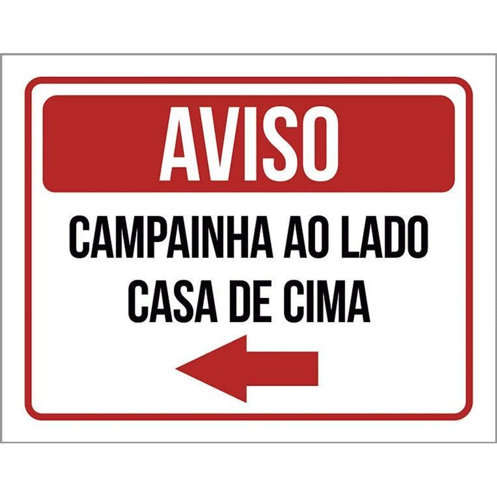 Placa Sinalização - Aviso Campainha Lado Casa Cima 36X46