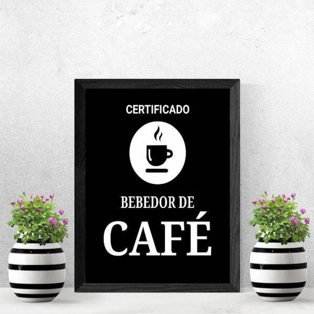 Quadro Certificado Bebedor De Café 24X18Cm - Com Vidro