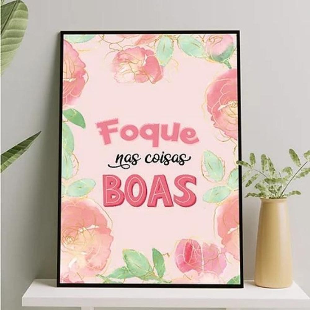 Quadro Foque Nas Coisas Boas 24X18Cm Preta