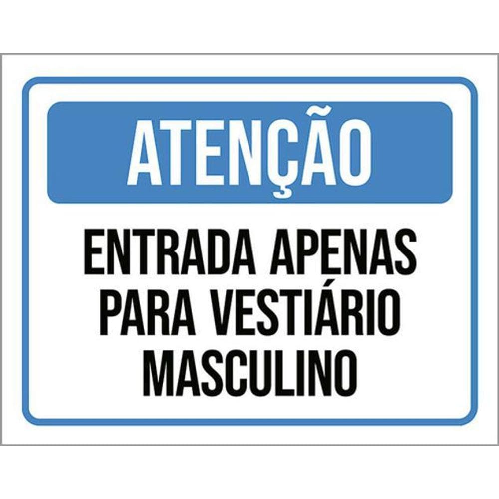 Kit 5 Placas Atenção Entrada Vetiário Masculino 36X46