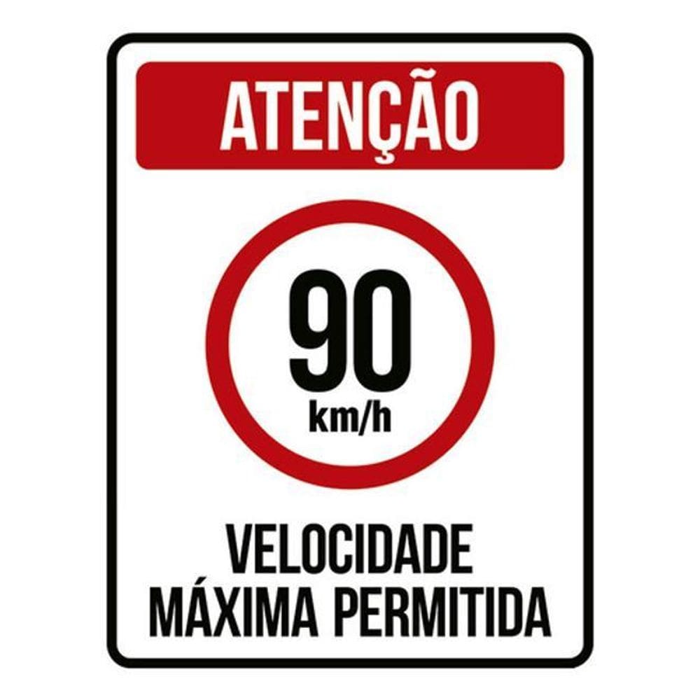 Kit 3 Placas Sinalização - Velocidade Máxima 90Km Máximo