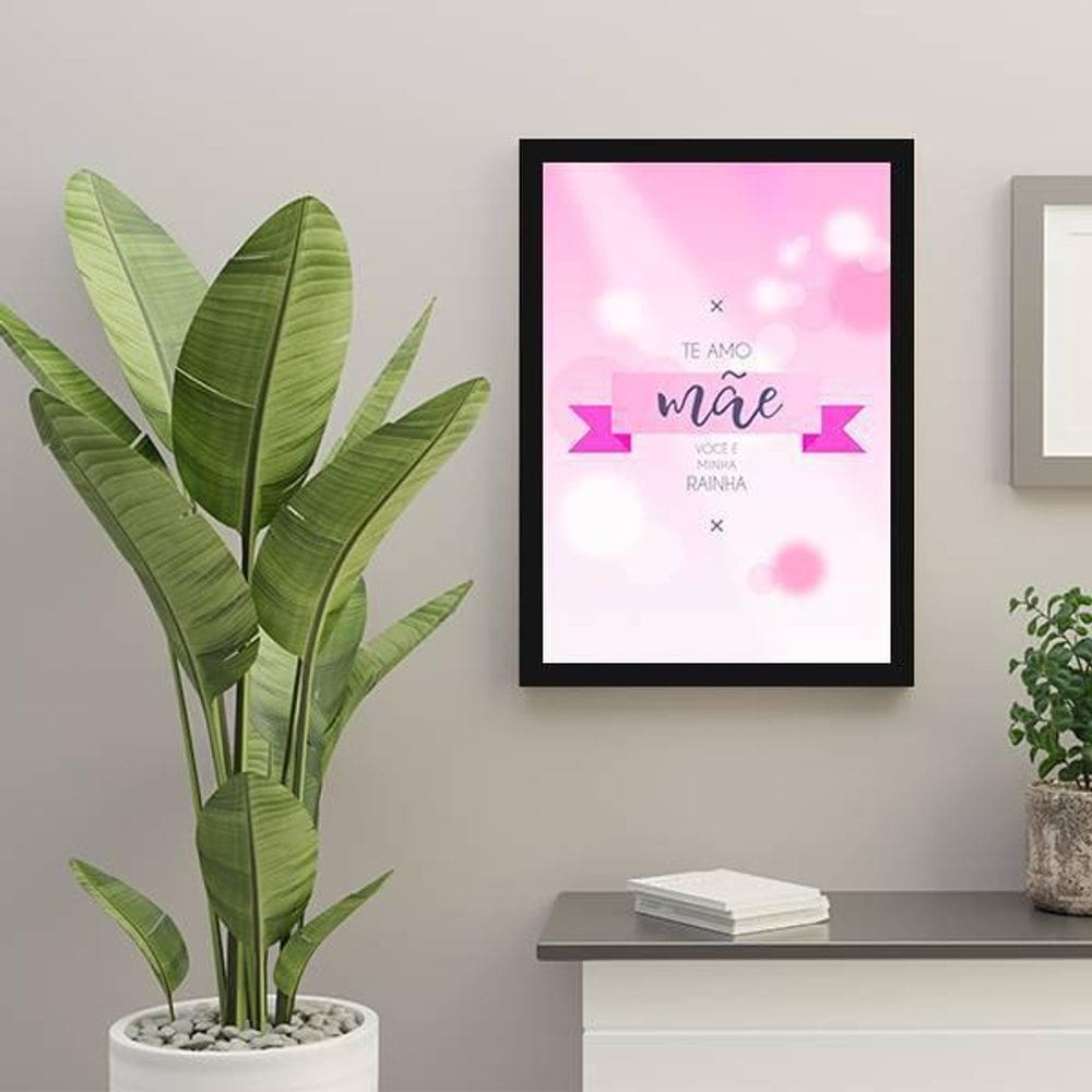 Quadro Decorativo Mãe Você É Minha Rainha Moldura Preta