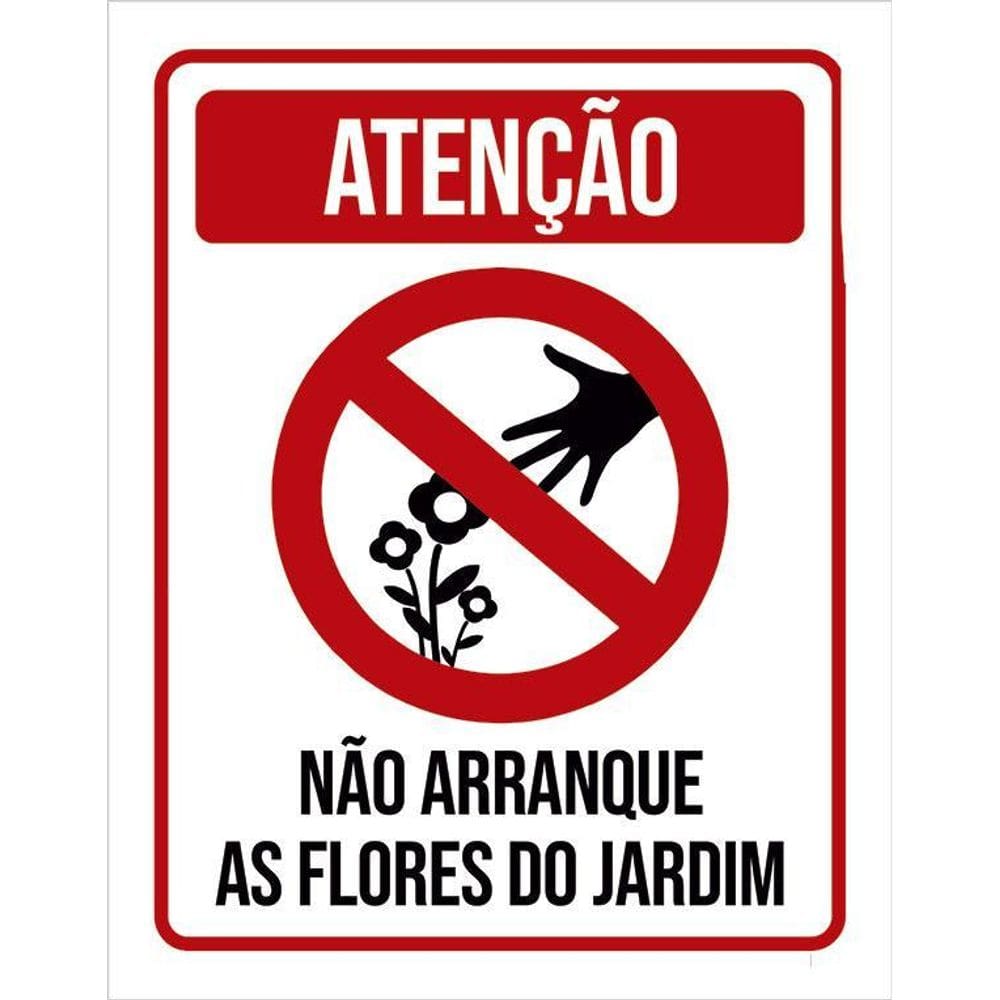 Placa Atenção Não Arranque As Flores Do Jardim 36X46
