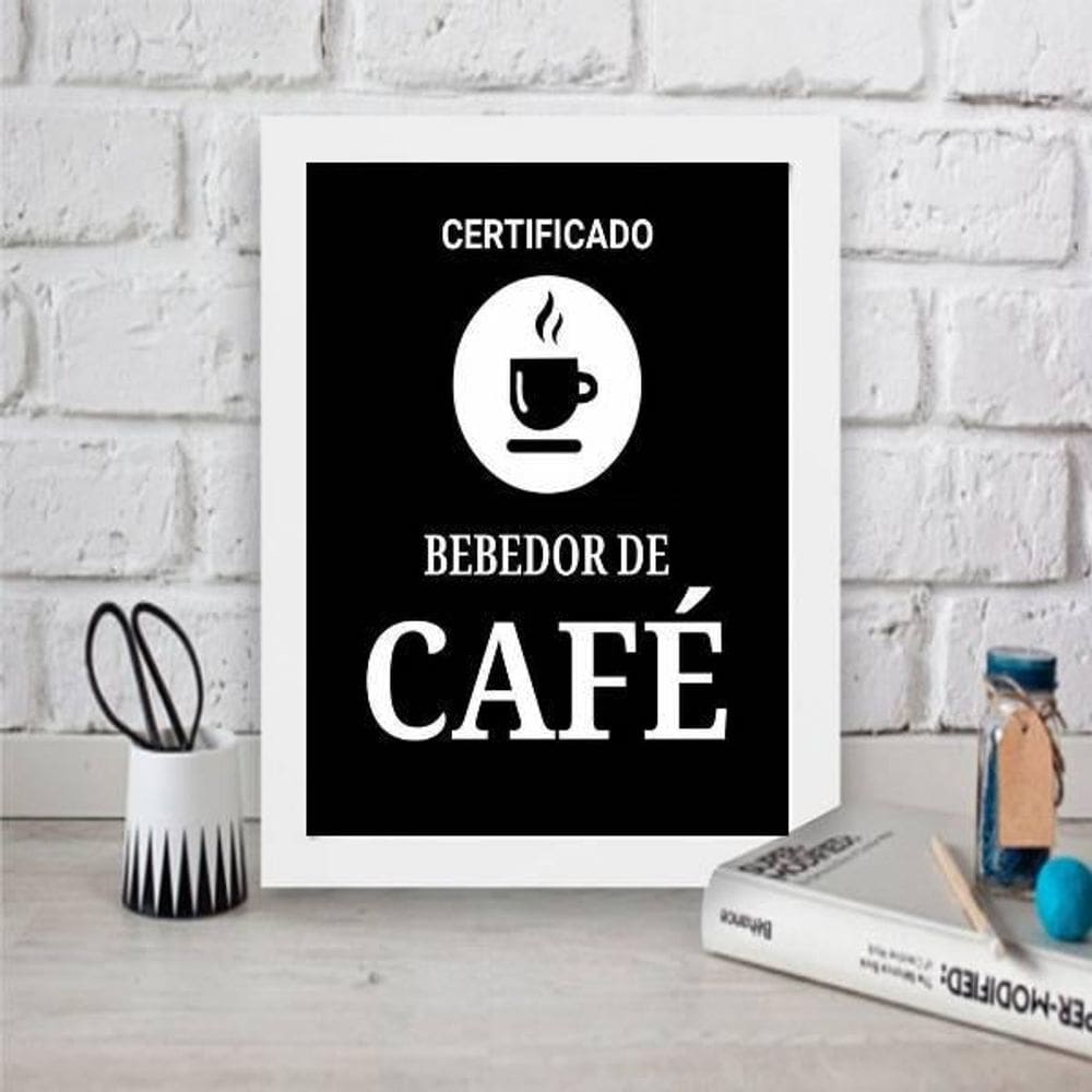 Quadro Certificado Bebedor De Café 24X18Cm Moldura Branca