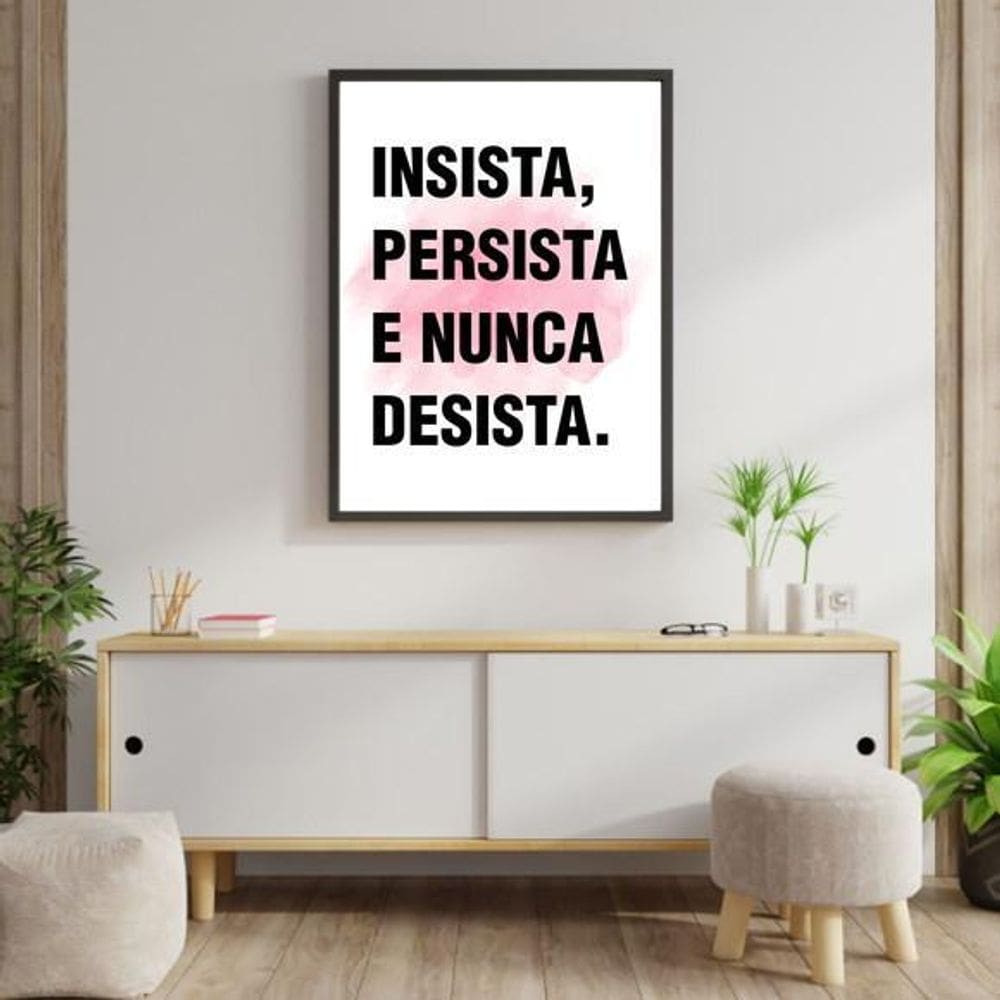 Quadro Insista Persista Nunca Desista Moldura Preta 24X18Cm