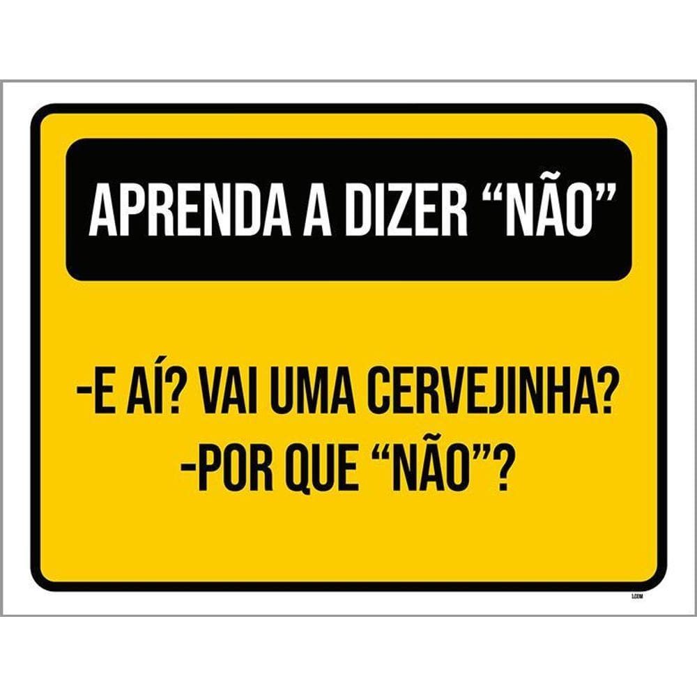 Placa Amarela Aprenda Dizer A Dizer Não 36X46