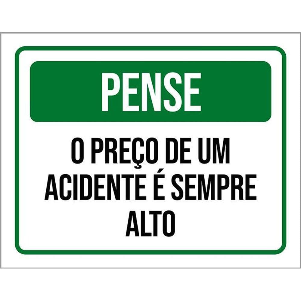 Placa Pense Preço De Um Acidente É Sempre Alto 36X46