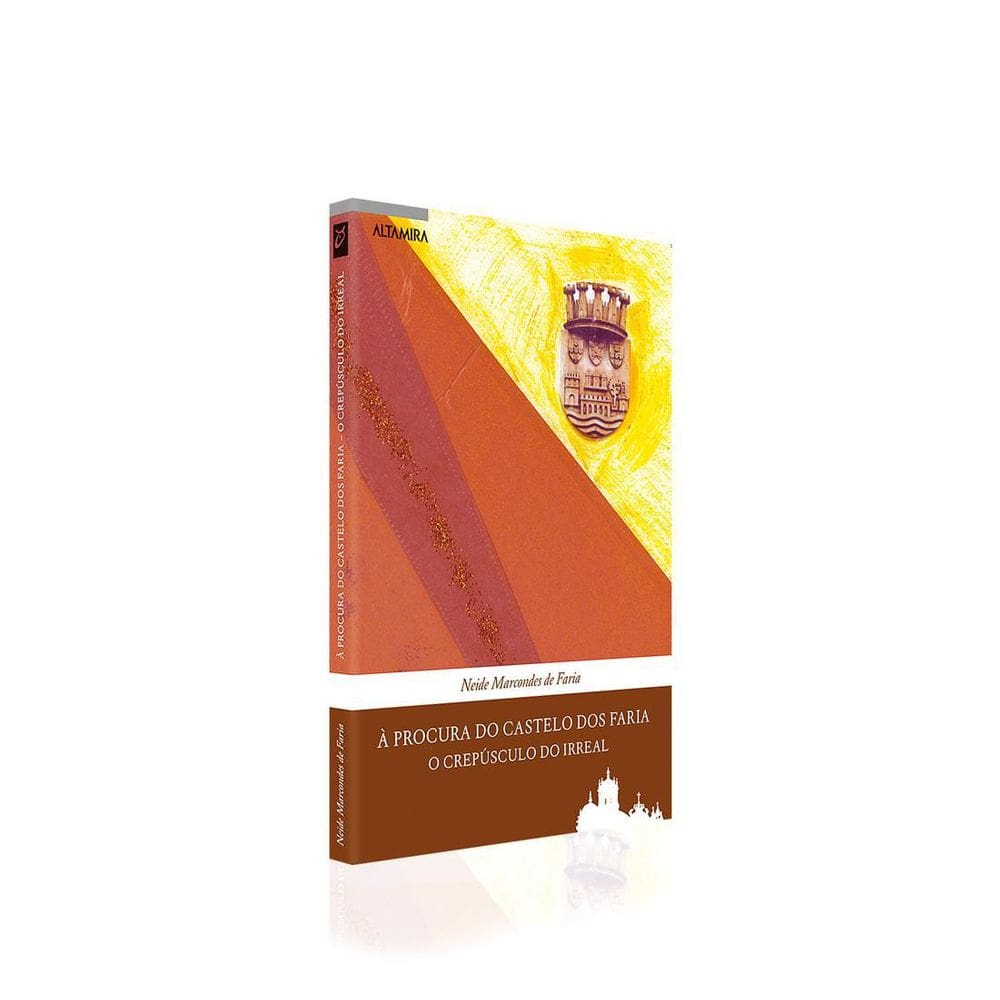 Livro À Procura Do Castelo Dos Faria: O Crepúsculo Do Irreal
