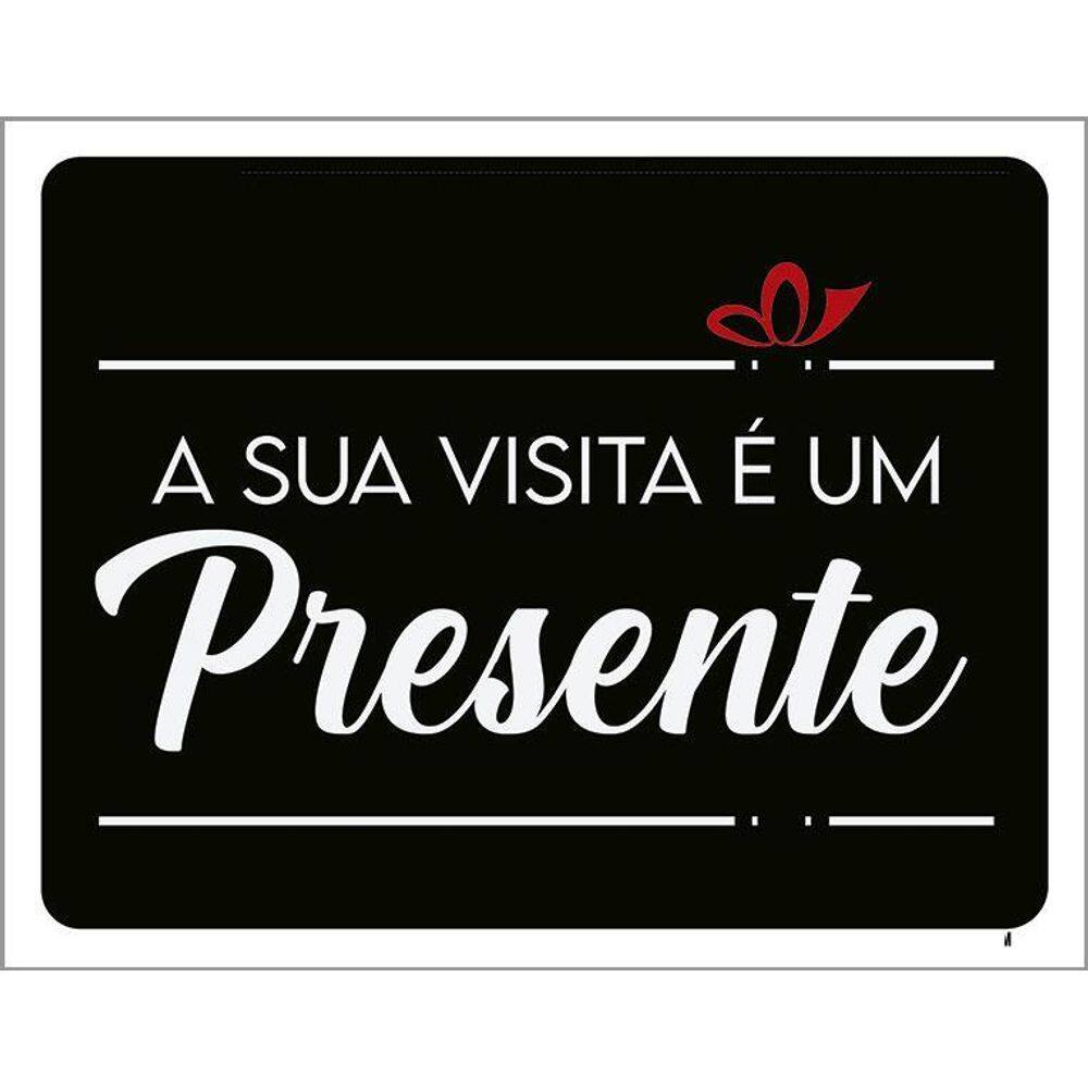 Placa Decorativa - A Sua Visita É Um Presente 36X46