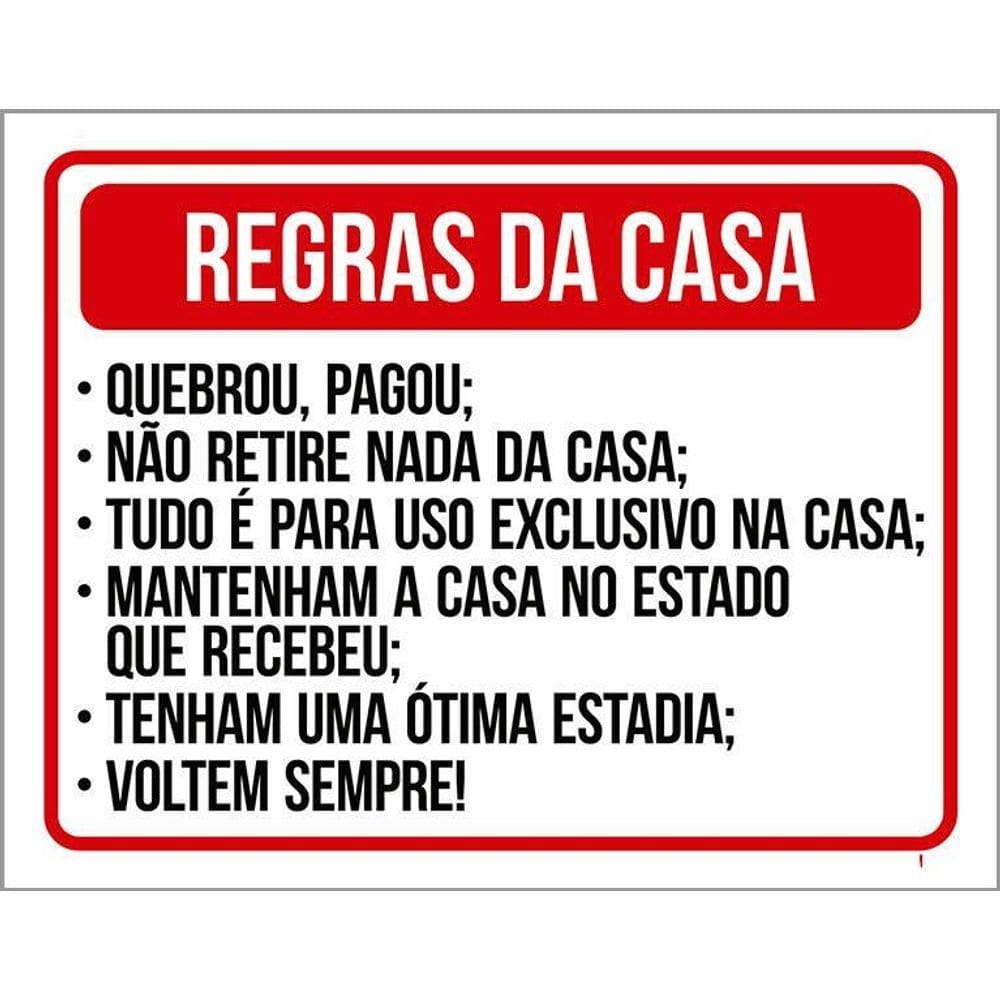 Placa Sinalização - Regras Casa Quebrou Pagou 36X46
