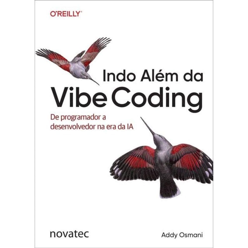 Indo Além Da Vibe Coding