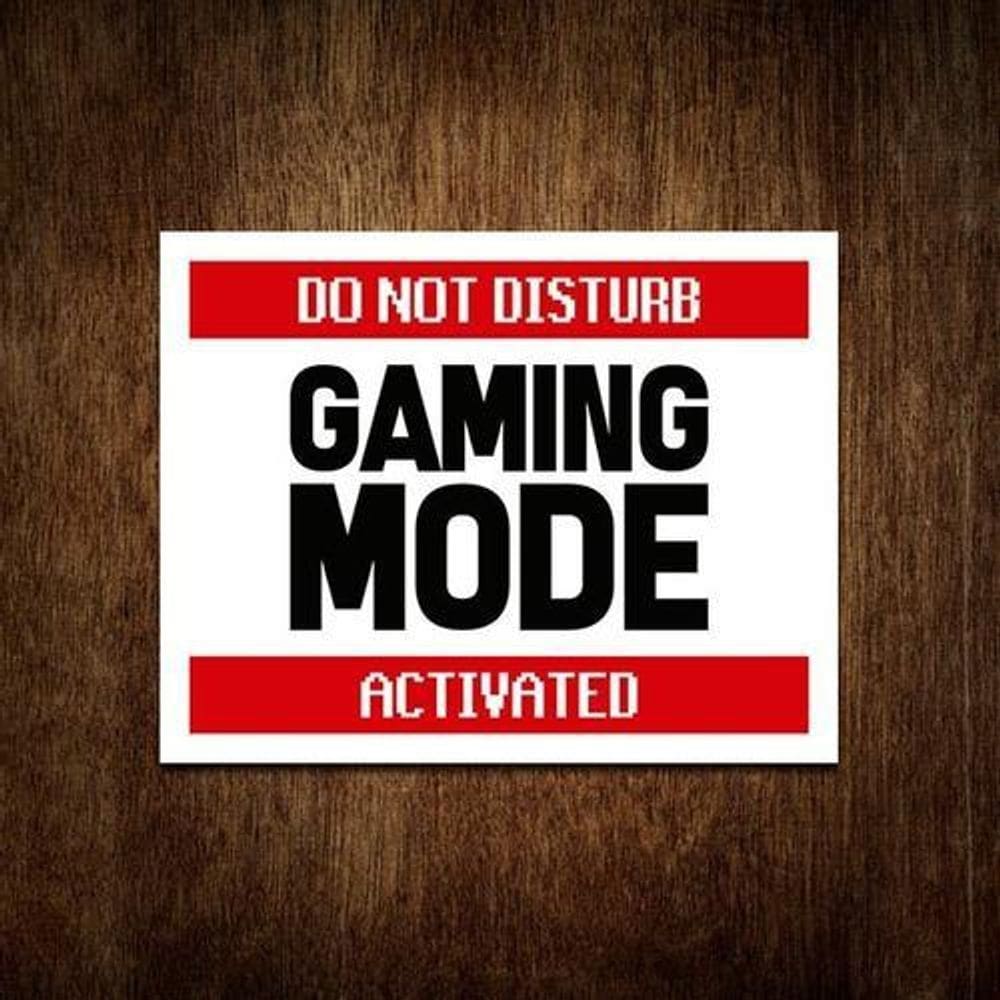 Placa Decorativa - Do Not Disturb Gaming Mode 27X35